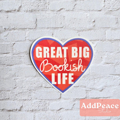 Great Big Bookish Life Sticker: Waterproof Vinyl Decal for Book Lover