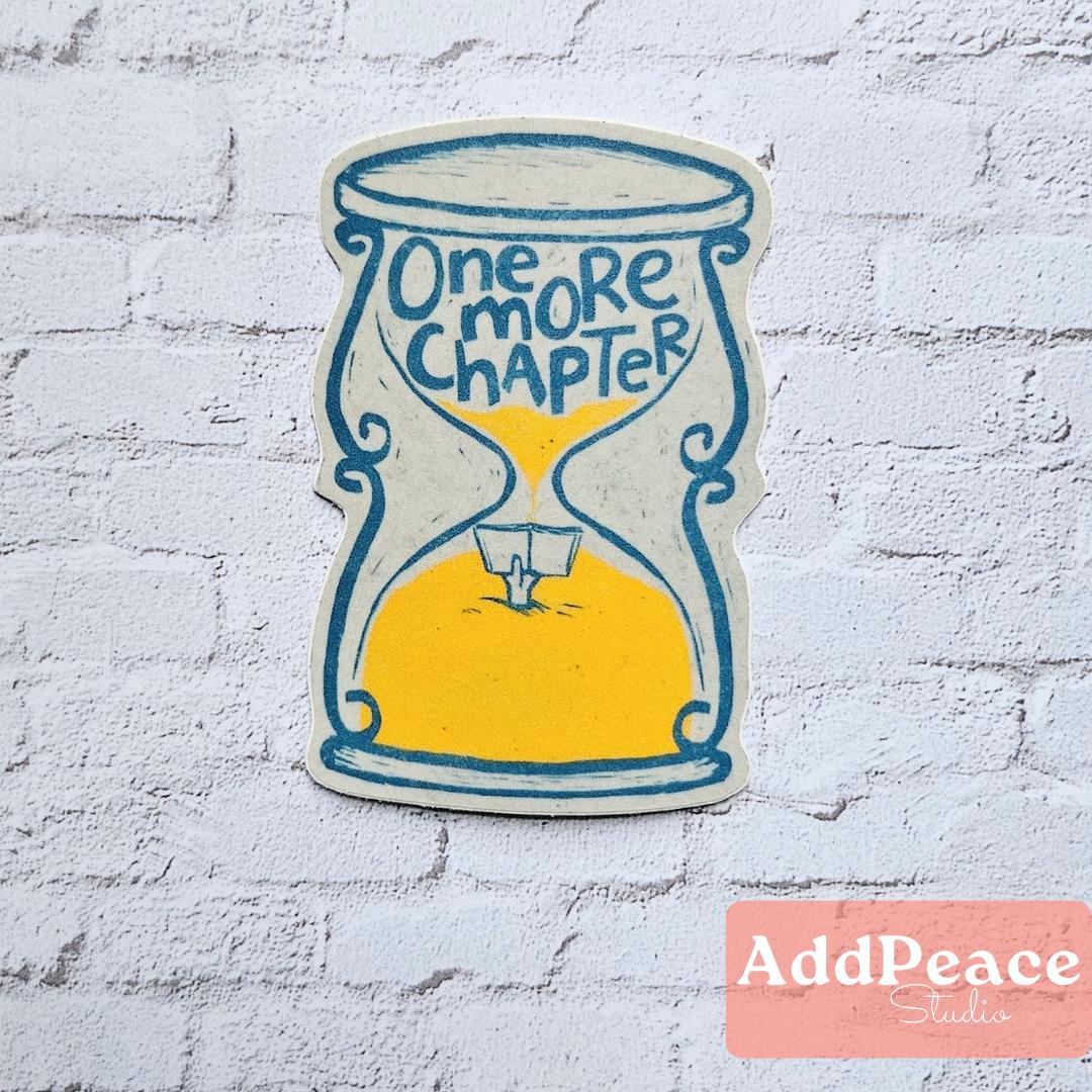 One More Chapter Sticker: Hourglass Book Lover, Waterproof Vinyl