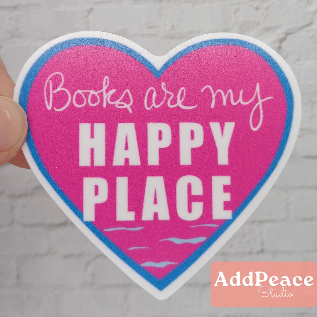 Books Are My Happy Place Sticker: Waterproof Vinyl Decal