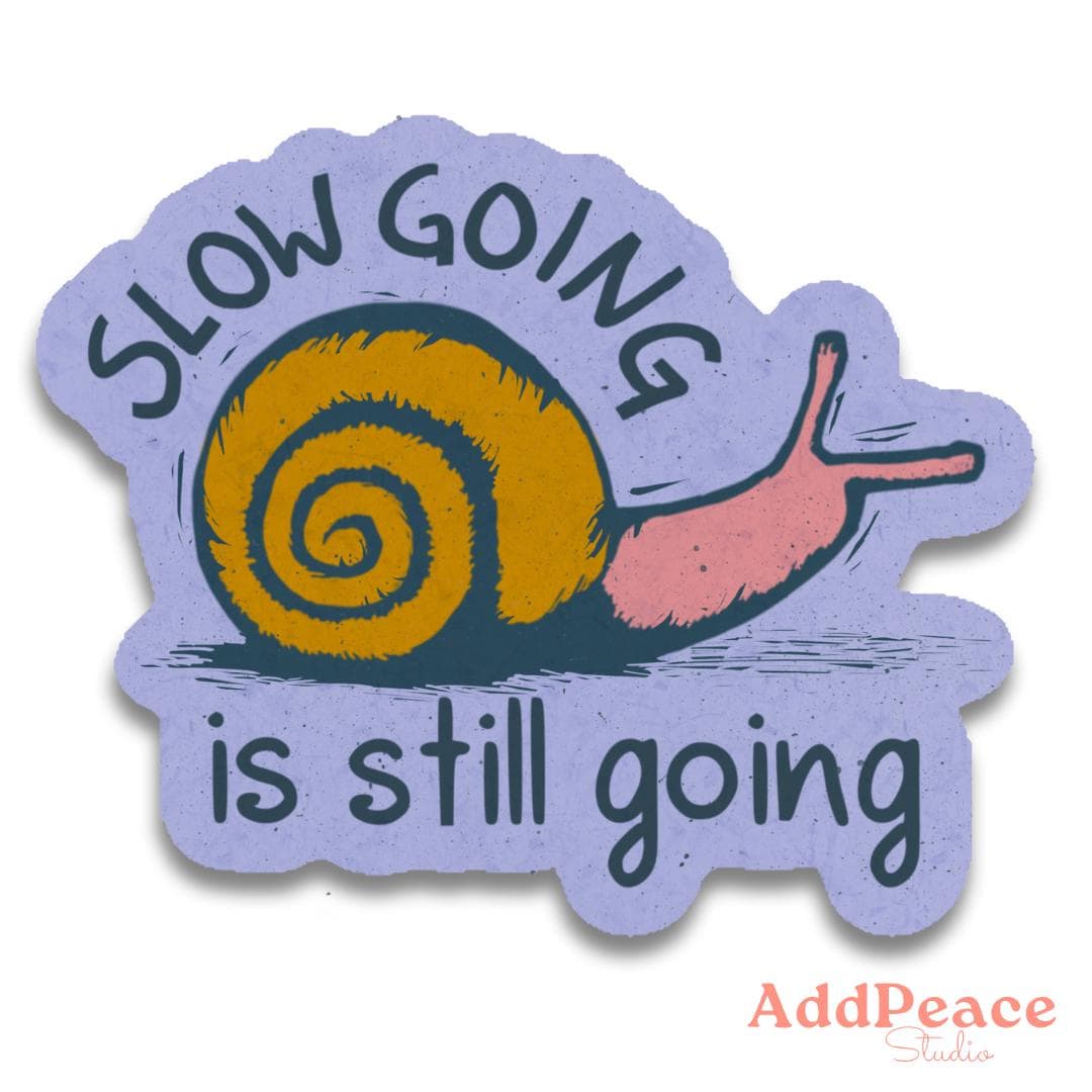 Slow Going is Still Going Motivational Goal Snail Vinyl Sticker
