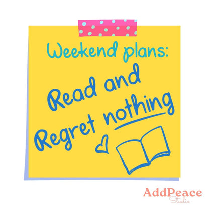 Yellow sticker with 'Weekend plans: Read and Regret nothing' text and a pink polka dot clip on a white background.