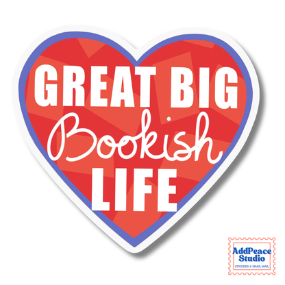 A heart-shaped sticker with the phrase 'GREAT BIG Bookish LIFE' in white lettering over a red geometric background, outlined in blue and white, shown on a plain white background with an AddPeace Studio logo in the bottom right corner.