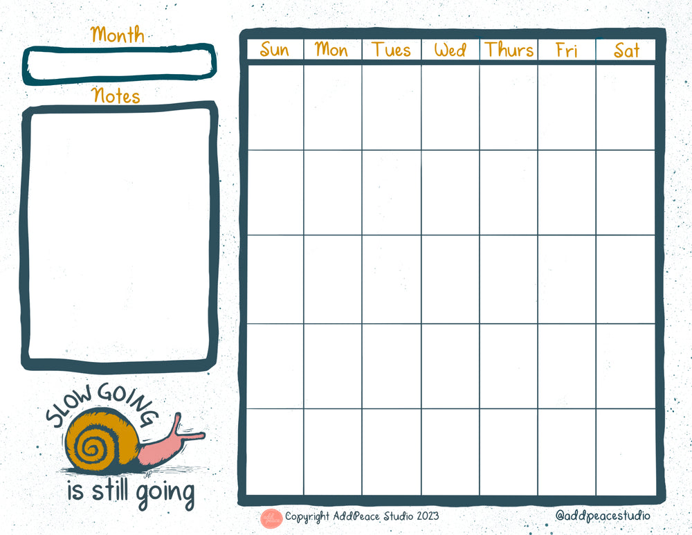 Slow Going is Still Going Blank Calendar