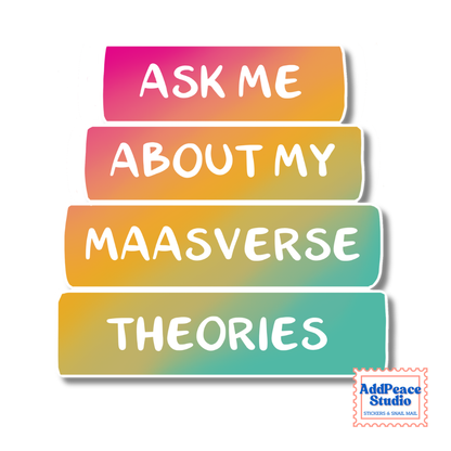 Ask Me About My Maasverse Theories ACOTAR Fandom Sticker