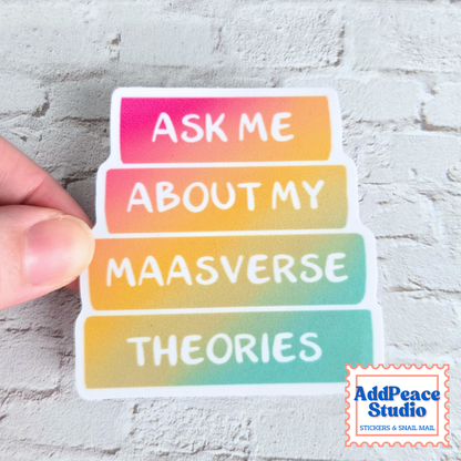 Ask Me About My Maasverse Theories ACOTAR Fandom Sticker