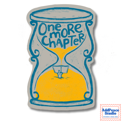 A die-cut sticker featuring an illustrated hourglass with blue outlines, a gray outer body, yellow sand flowing through the center, and the words 'One More Chapter' in blue lettering. A small 'AddPeace Studio' logo appears in the bottom right corner.