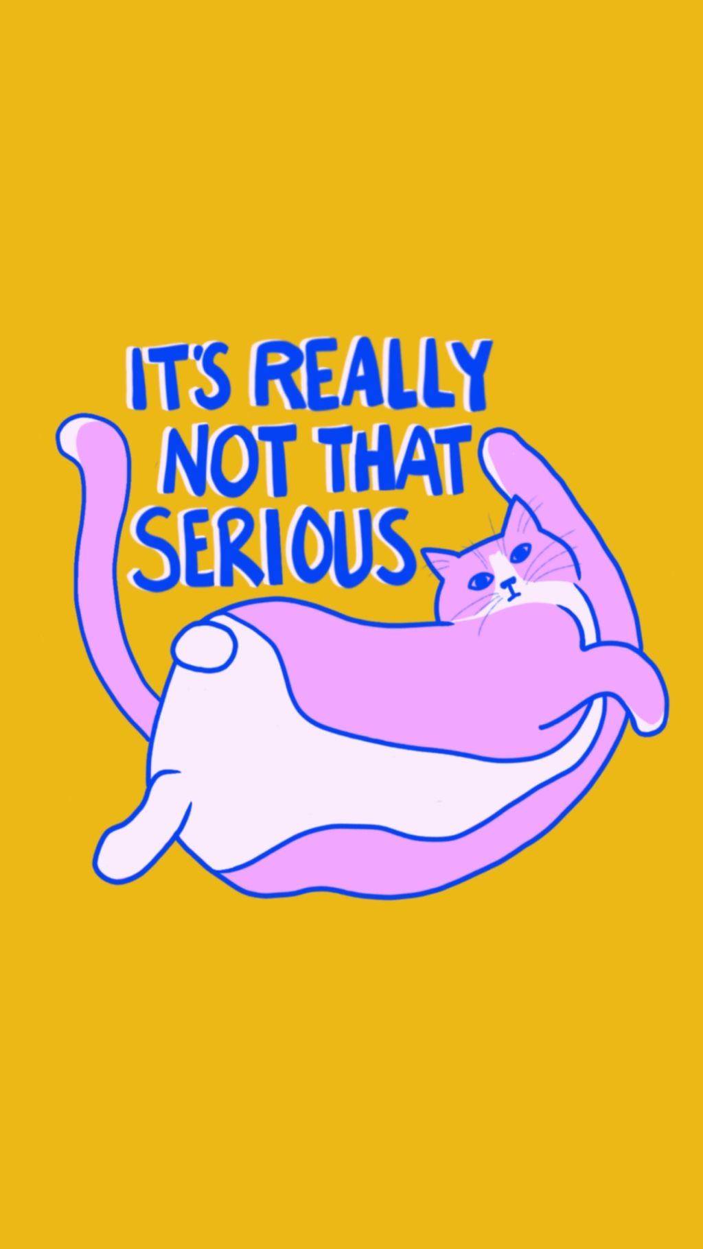 It's Not That Serious Phone Wallpaper
