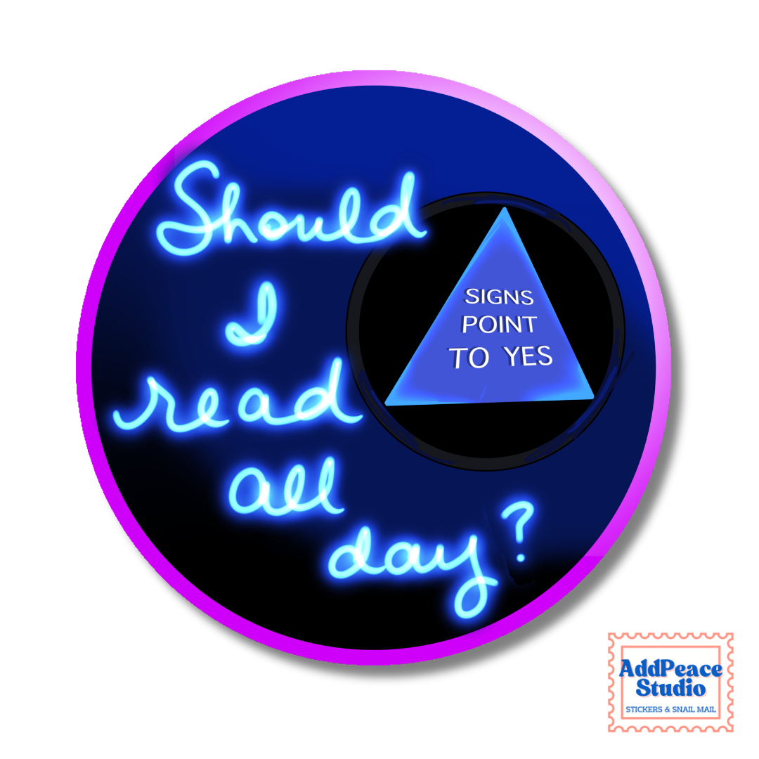 A circular sticker with a neon-style design. The background is dark blue with a purple neon border, and the text reads 'Should I read all day?' in glowing blue script.