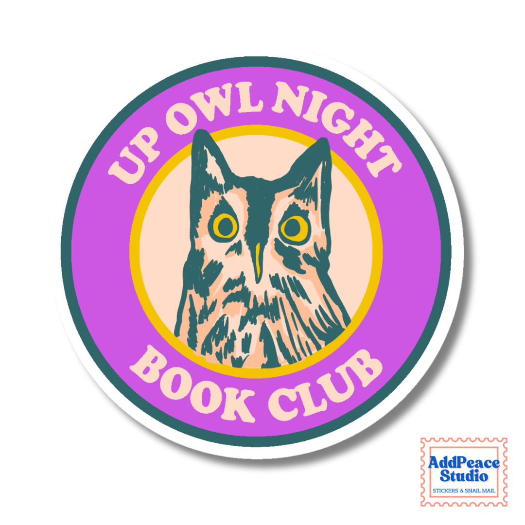 A round die-cut sticker featuring a stylized owl illustration with the text 'UP OWL NIGHT BOOK CLUB' on a purple and pink background, shown on a white background with a small AddPeace Studio logo in the bottom right corner.