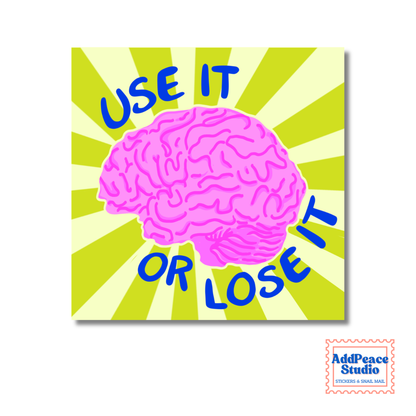 Use It or Lose It Brain - Support Human Thought Sticker