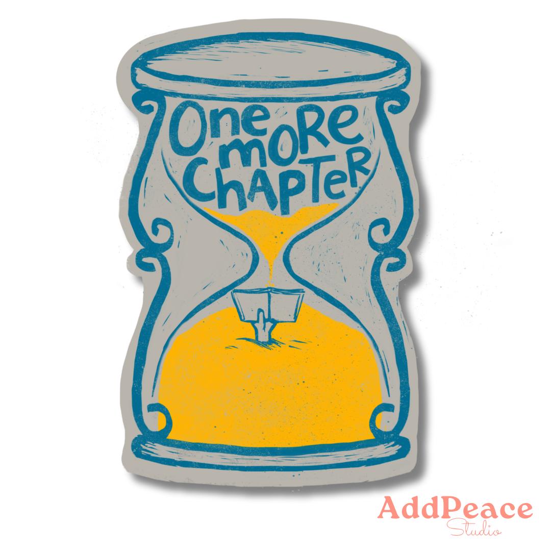 One More Chapter Sticker: Hourglass Book Lover, Waterproof Vinyl
