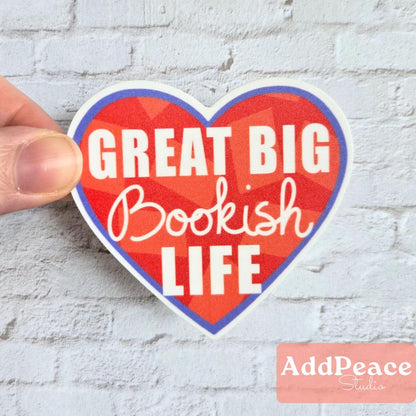 Great Big Bookish Life Sticker: Waterproof Vinyl Decal for Book Lover