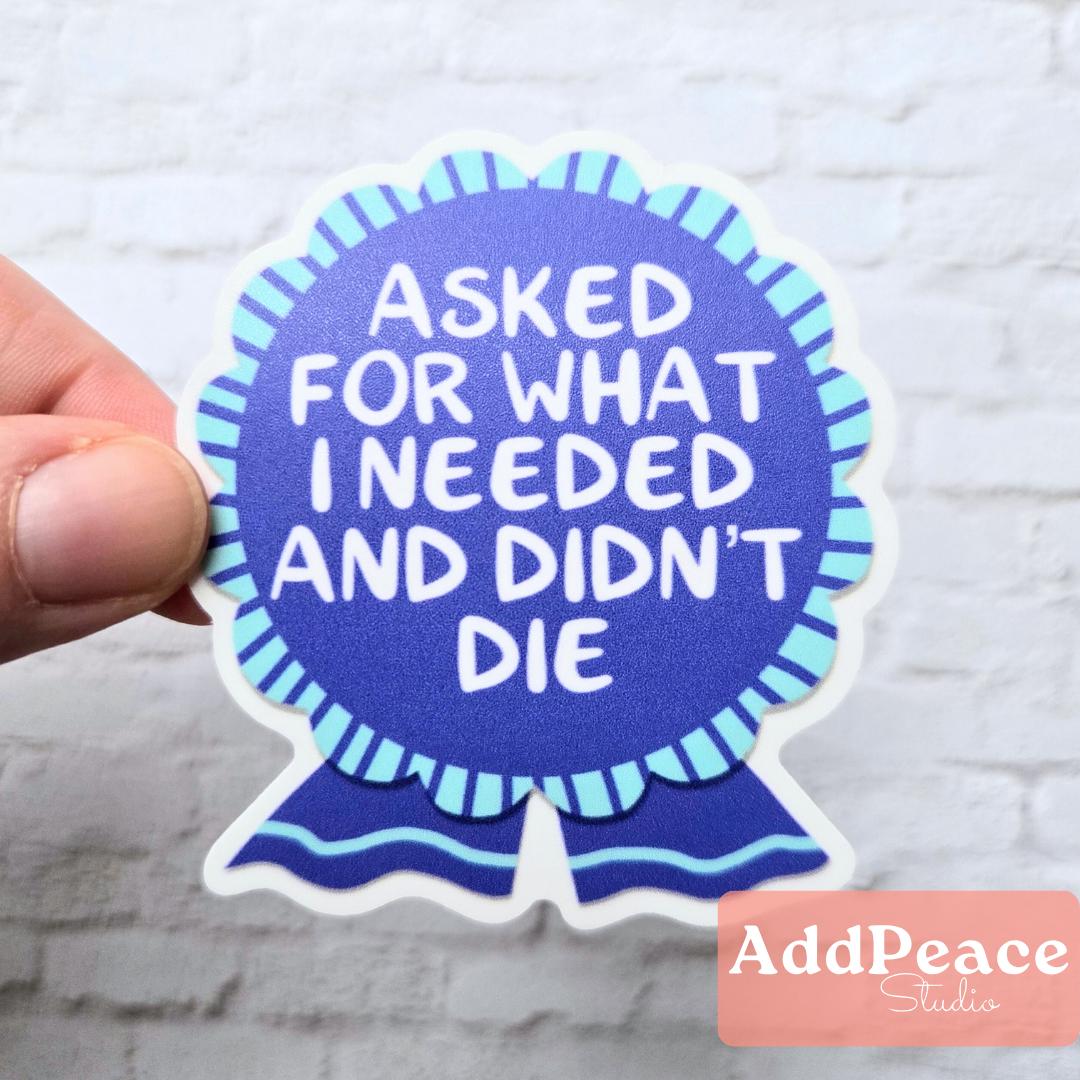 Asked for What I Needed Adulting Award Ribbon Sticker