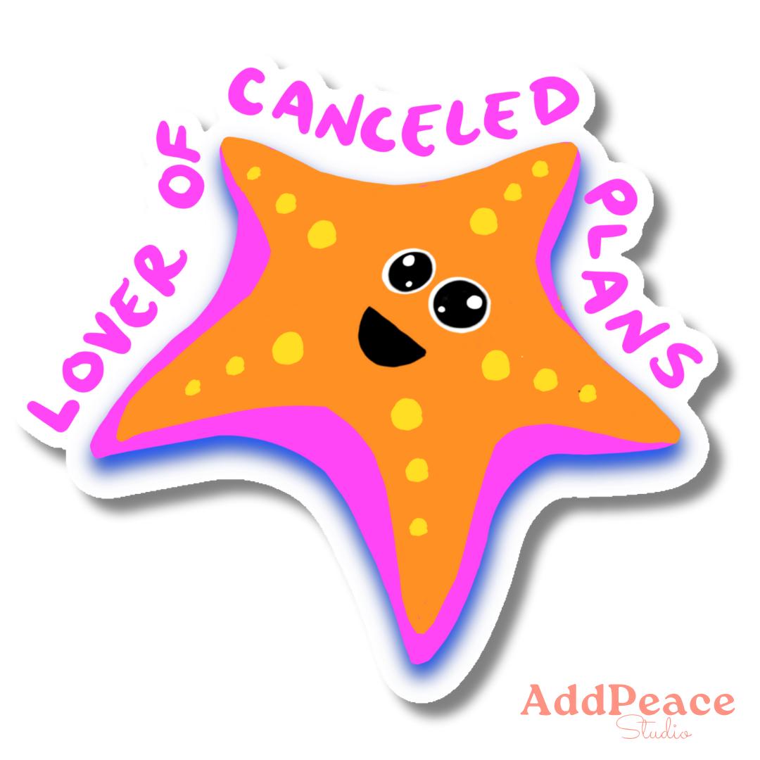 Cartoon starfish with text 'Lover of Canceled Plans' on a white background