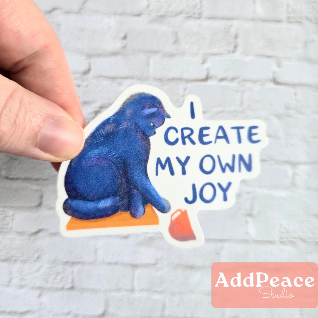 Chaos Cat Sticker - I Create My Own Joy Affirmation Sticker