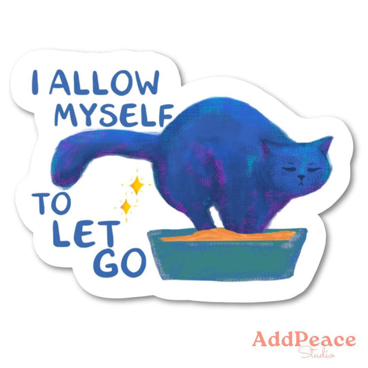I Allow Myself to Let Go Cat Sticker Funny Affirmation Gift for Cat Lovers